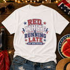 Red White & Running Late