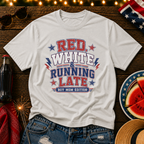 Red White & Running Late