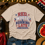 Red White & Running Late