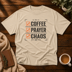 Coffee Prayer Chaos T-Shirt