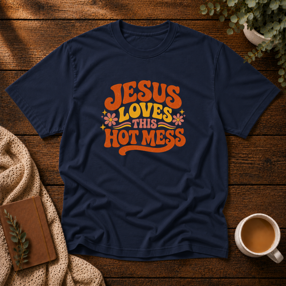 This Hot Mess T-Shirt