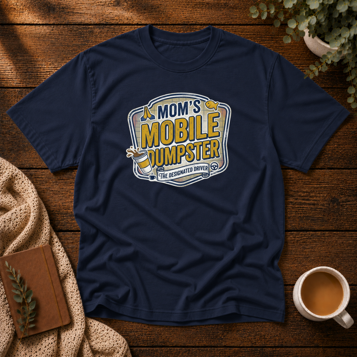 Moms Mobile Dumpster T-Shirt