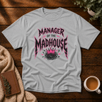 Madness Manager T-Shirt