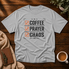 Coffee Prayer Chaos T-Shirt