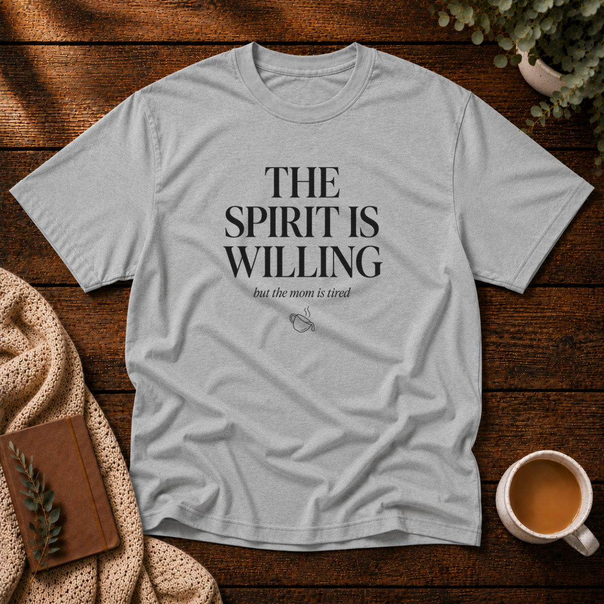 A Willing Spirit T-Shirt