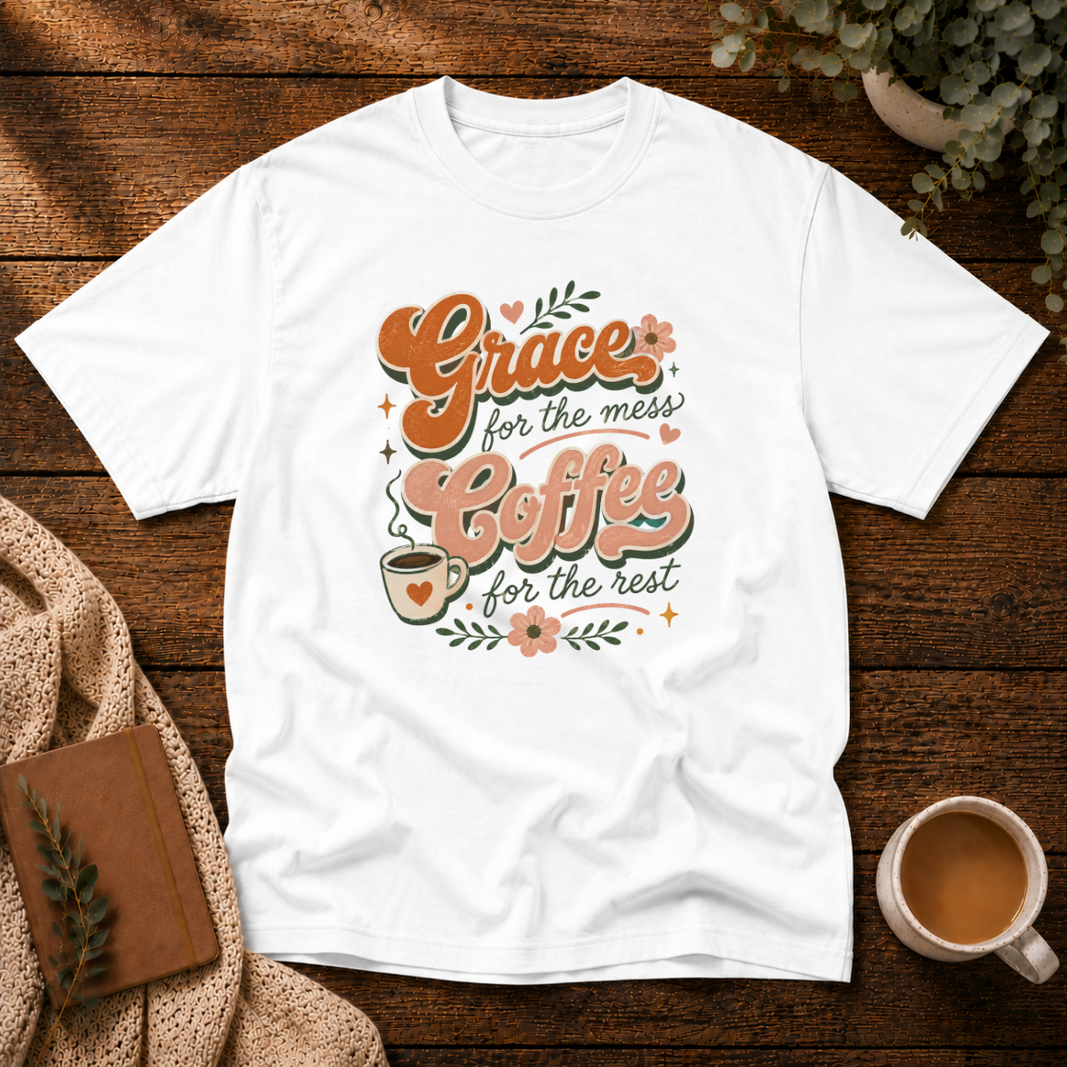 Grace For The Mess II T-Shirt