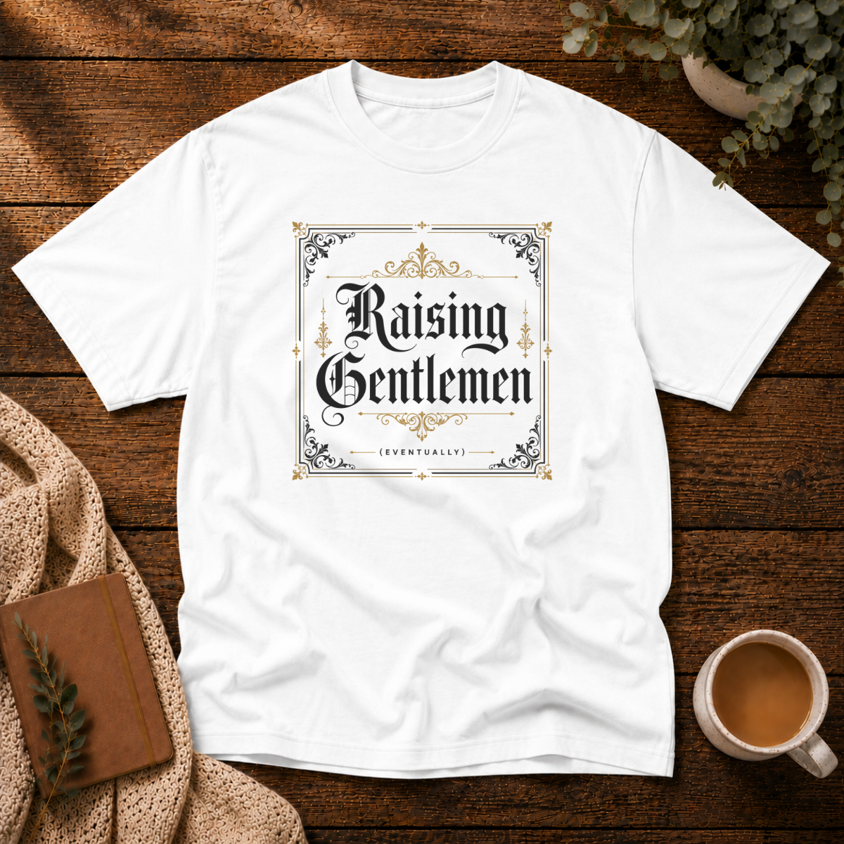 Raising Gentlemen T-Shirt